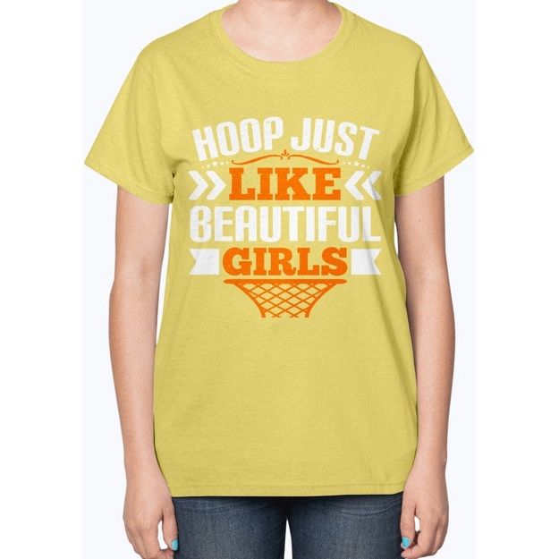 Hoop just like beautiful girls- Basketball - Ladies T-Shirt