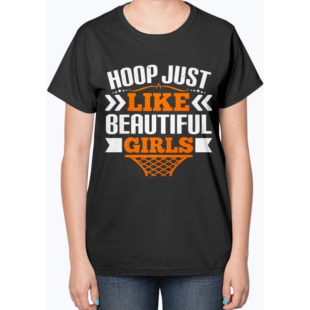Hoop just like beautiful girls- Basketball - Ladies T-Shirt