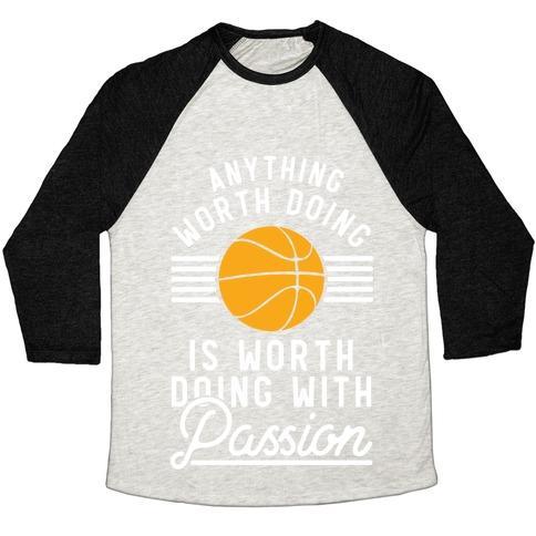 ALLES WAT DE WAARD IS OM TE DOEN, IS DE WAARD WAARD MET PASSION BASKETBALL UNISEX TRI