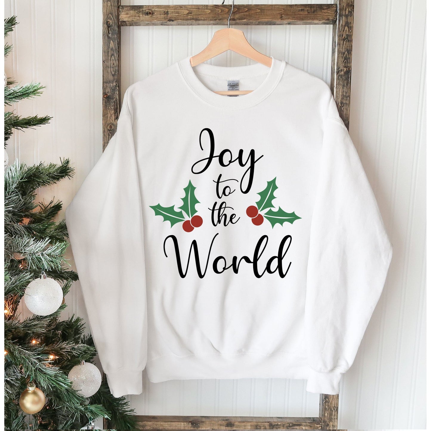 Joy To The World Christmas Sweatshirt