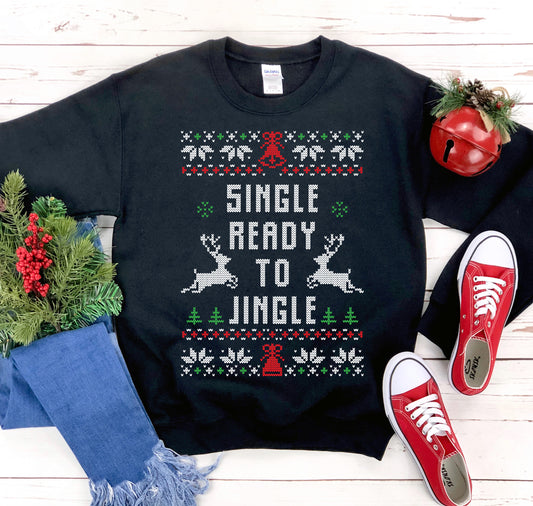 Single klaar om te Jingle kerstsweatshirt