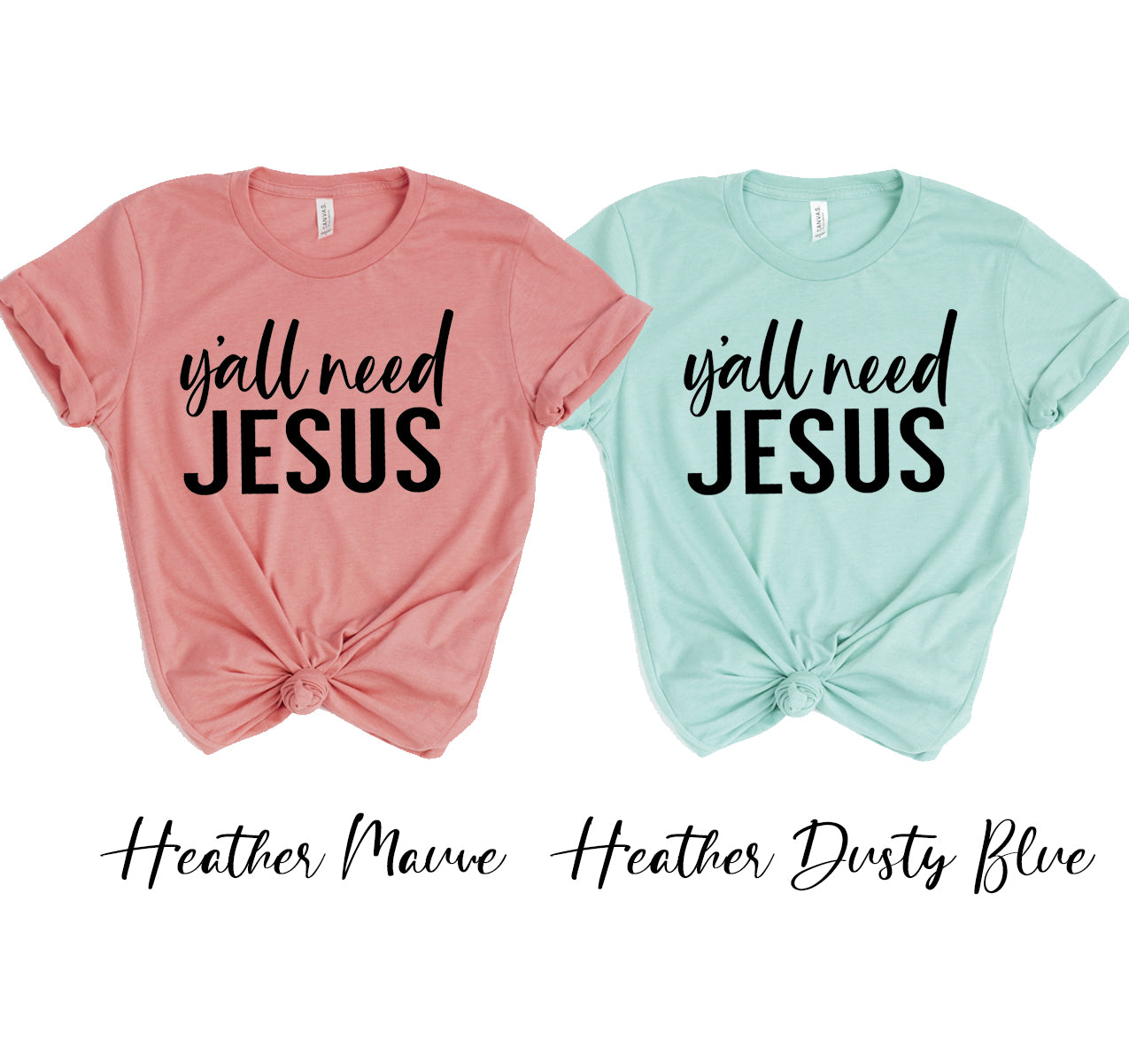 Y'all Need Jesus T-shirt