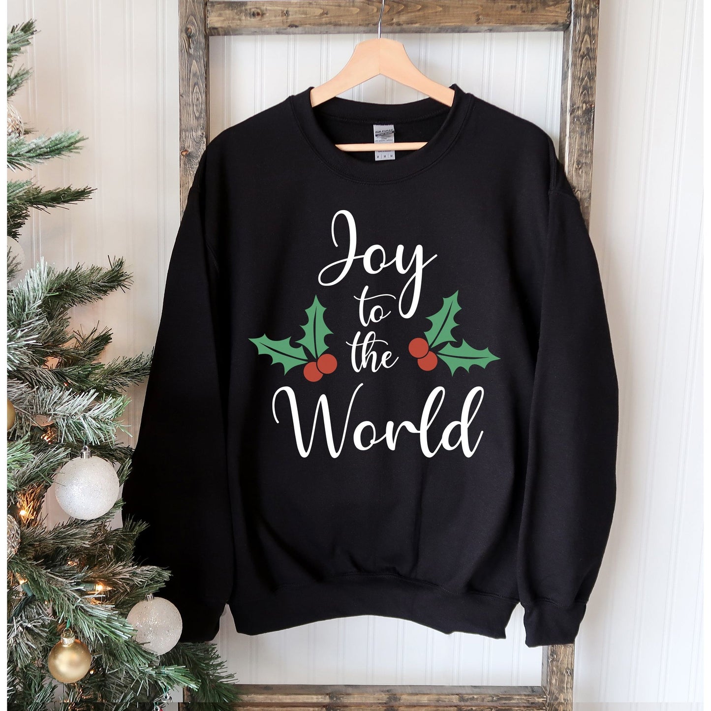 Joy To The World Christmas Sweatshirt