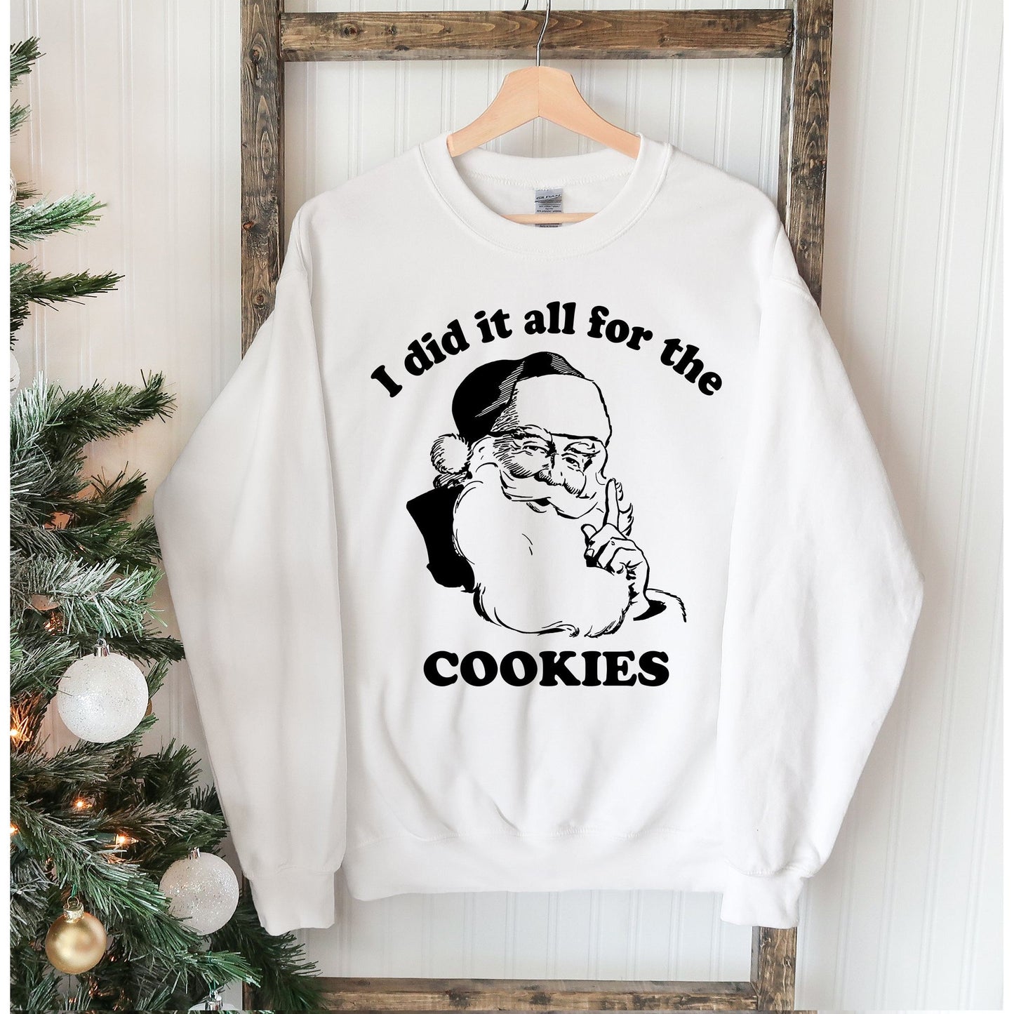 Ik deed het allemaal voor het Cookies Christmas Sweatshirt