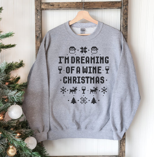 Träumen von einem Wein Weihnachten Sweatshirt