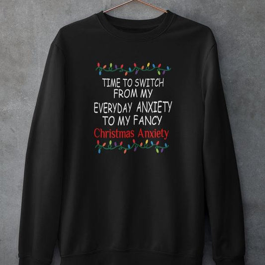 Christmas Anxiety Sweat Shirt