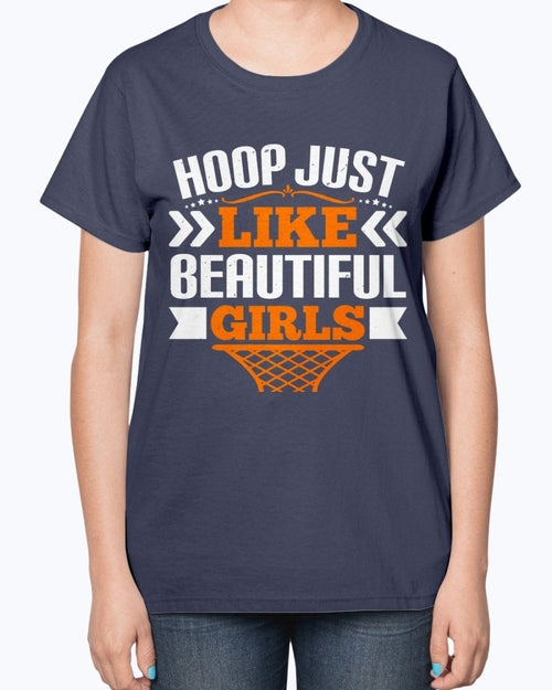 Hoop just like beautiful girls- Basketball - Ladies T-Shirt