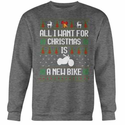 All want for Christmas is new Bike Sweatshirt