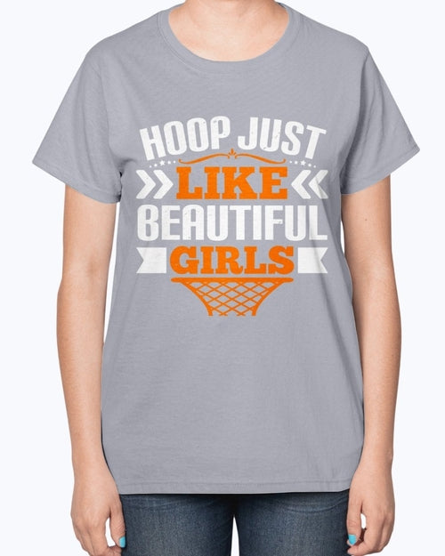 Hoop just like beautiful girls- Basketball - Ladies T-Shirt