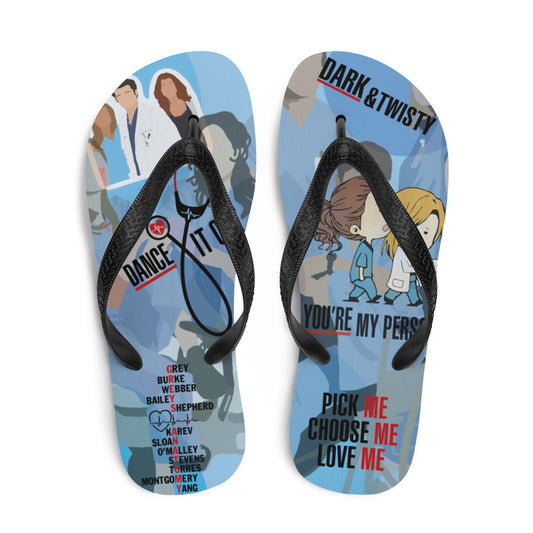 Greys Flip-Flops You're my person