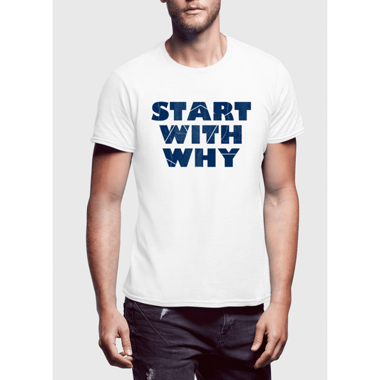 Start With Why Half Sleeves T-shirt